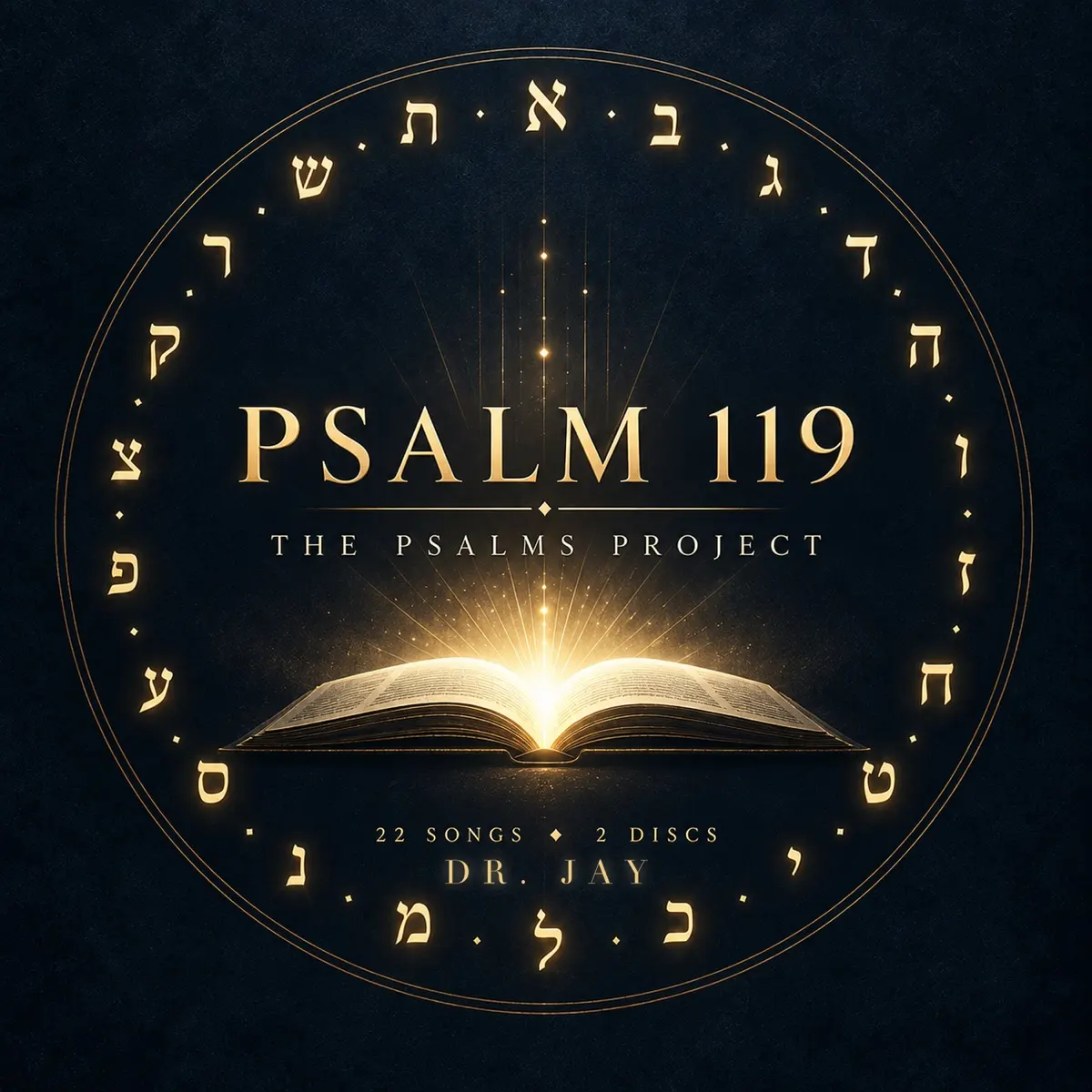 Psalm 119 album cover: an open Bible glowing beneath a ring of the 22 Hebrew letters